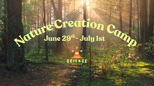 July 29th - Jully 1st 2026 Nature Creation Camp